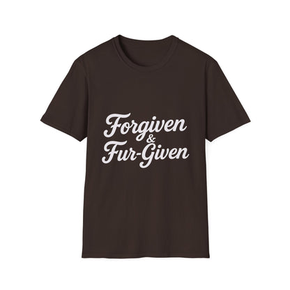 Forgiven & Fur-Given T-Shirt