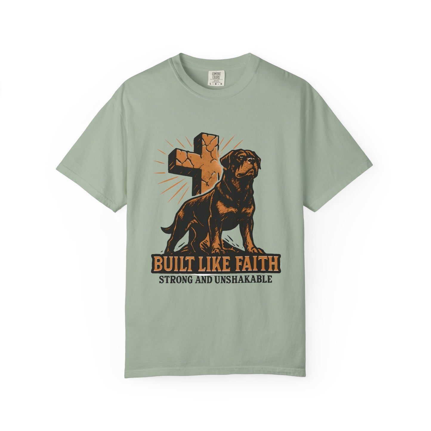Built Like Faith Strong And Unshakable T-Shirt