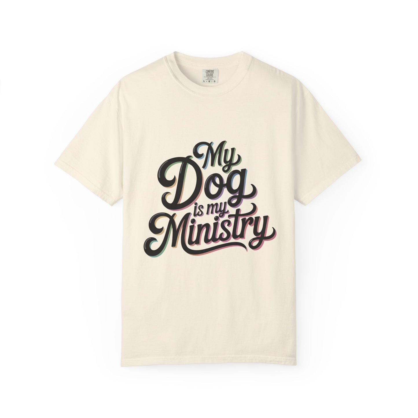 My Dog Is My Ministry T-Shirt