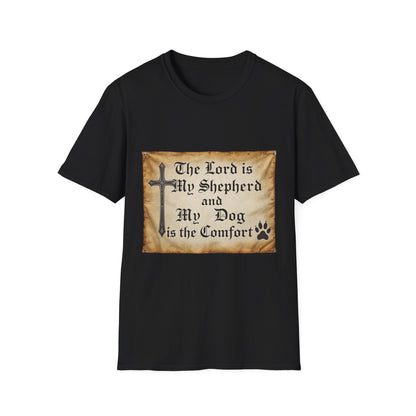 The Lord Is My Shepherd And My Dog Is Them Comfort T-Shirt