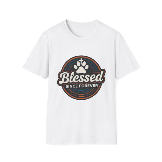 Blessed Since Forever T-Shirt