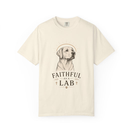 Labrador — Faithful as a Lab T-Shirt