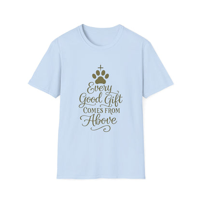 Every Good Gift Comes From Above T-Shirt