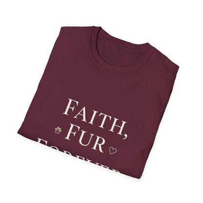 Faith Fur Forever Love T-Shirt