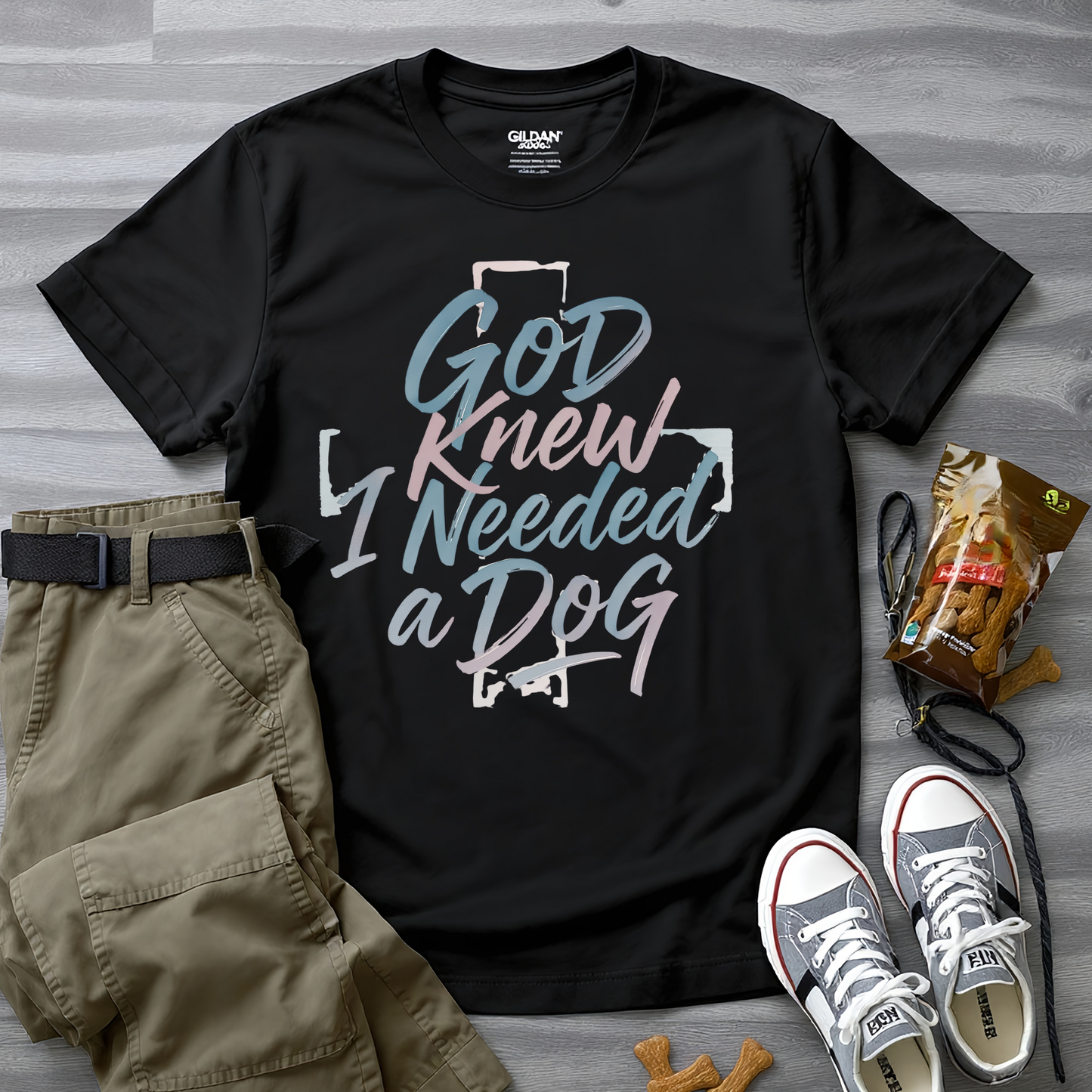 God Knew I Needed A Dog T-Shirt