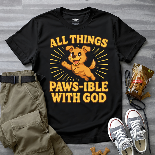 All Things Paws-ible With God T-Shirt