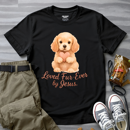 Loved Fur-Ever By Jesus T-Shirt
