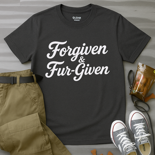 Forgiven & Fur-Given T-Shirt