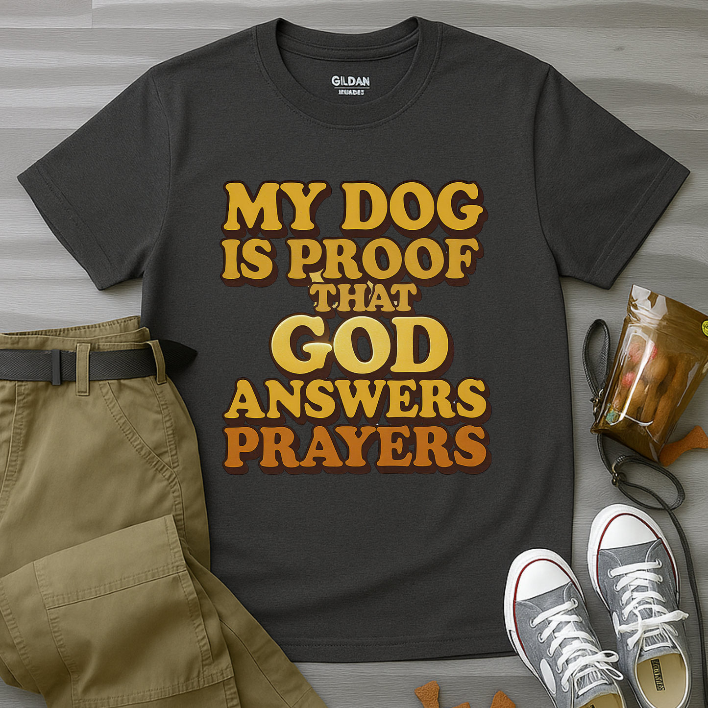My Dog Is Proof That God Answers Prayers T-Shirt