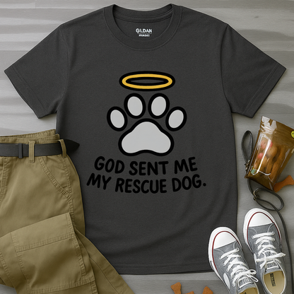 God Sent Me My Rescue Dog T-Shirt