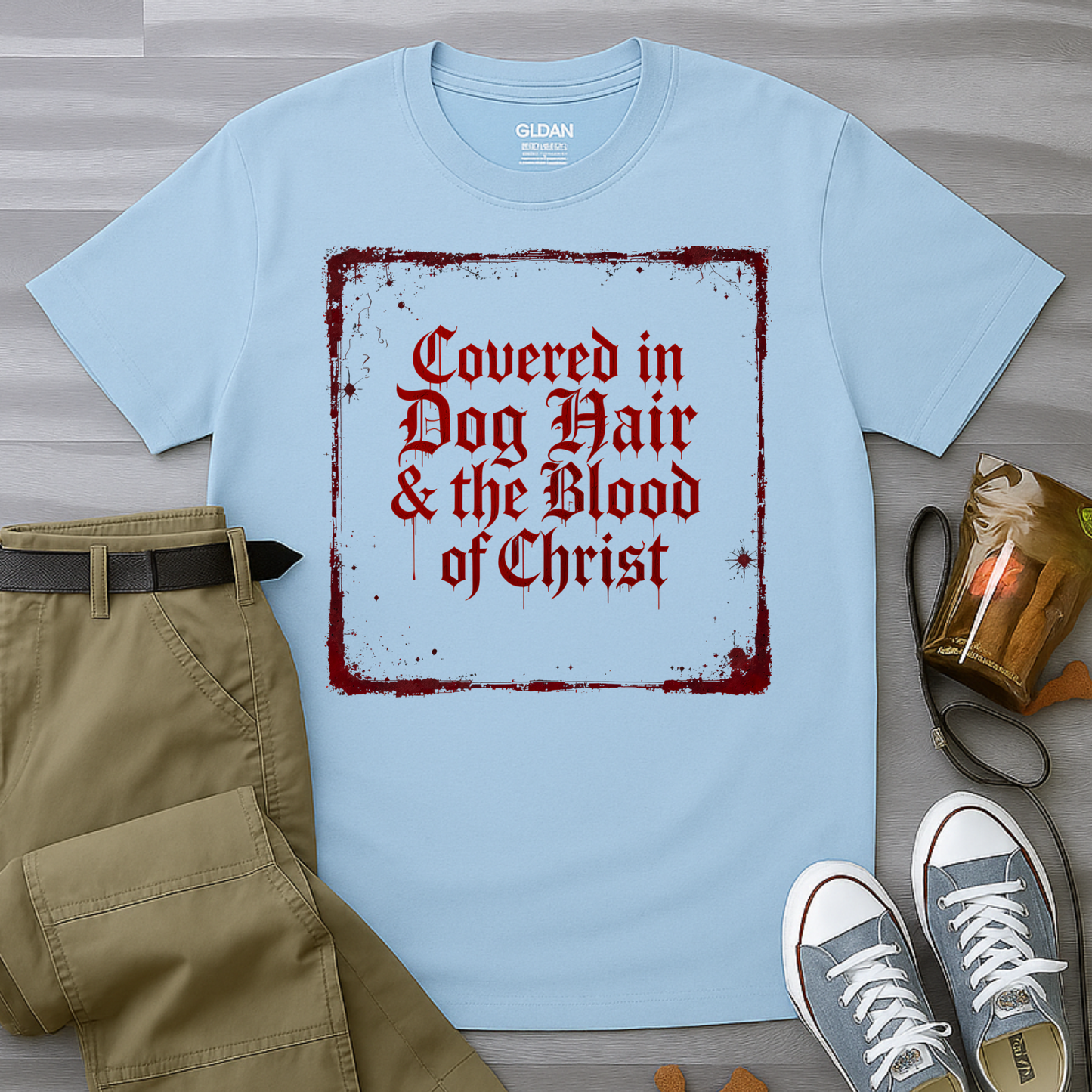 Covered In Dog Hair and The Blood of Christ T-Shirt