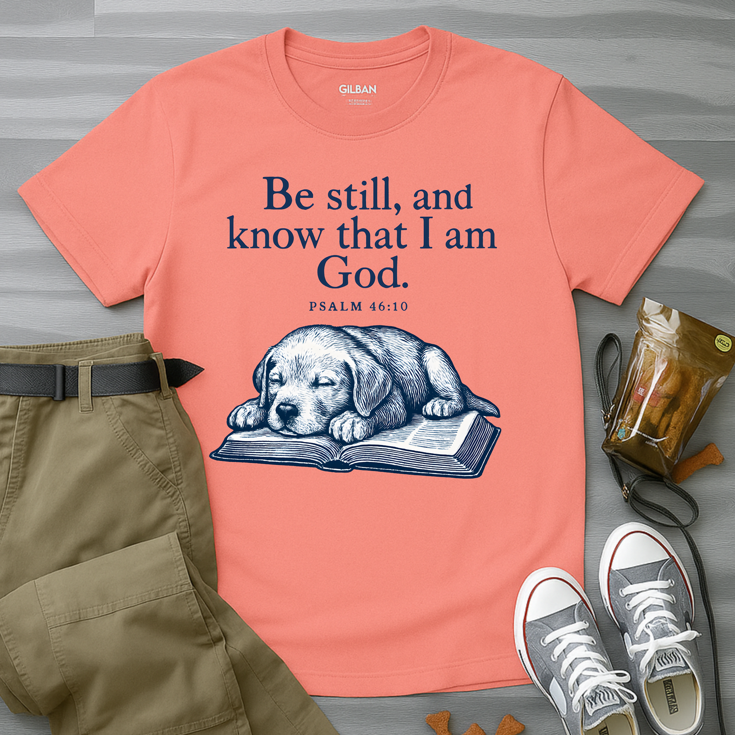 Be still, and know that I am God;(Psalm 46:10) T-Shirt
