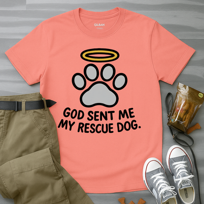 God Sent Me My Rescue Dog T-Shirt
