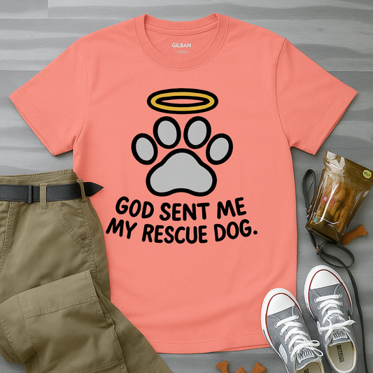 God Sent Me My Rescue Dog T-Shirt