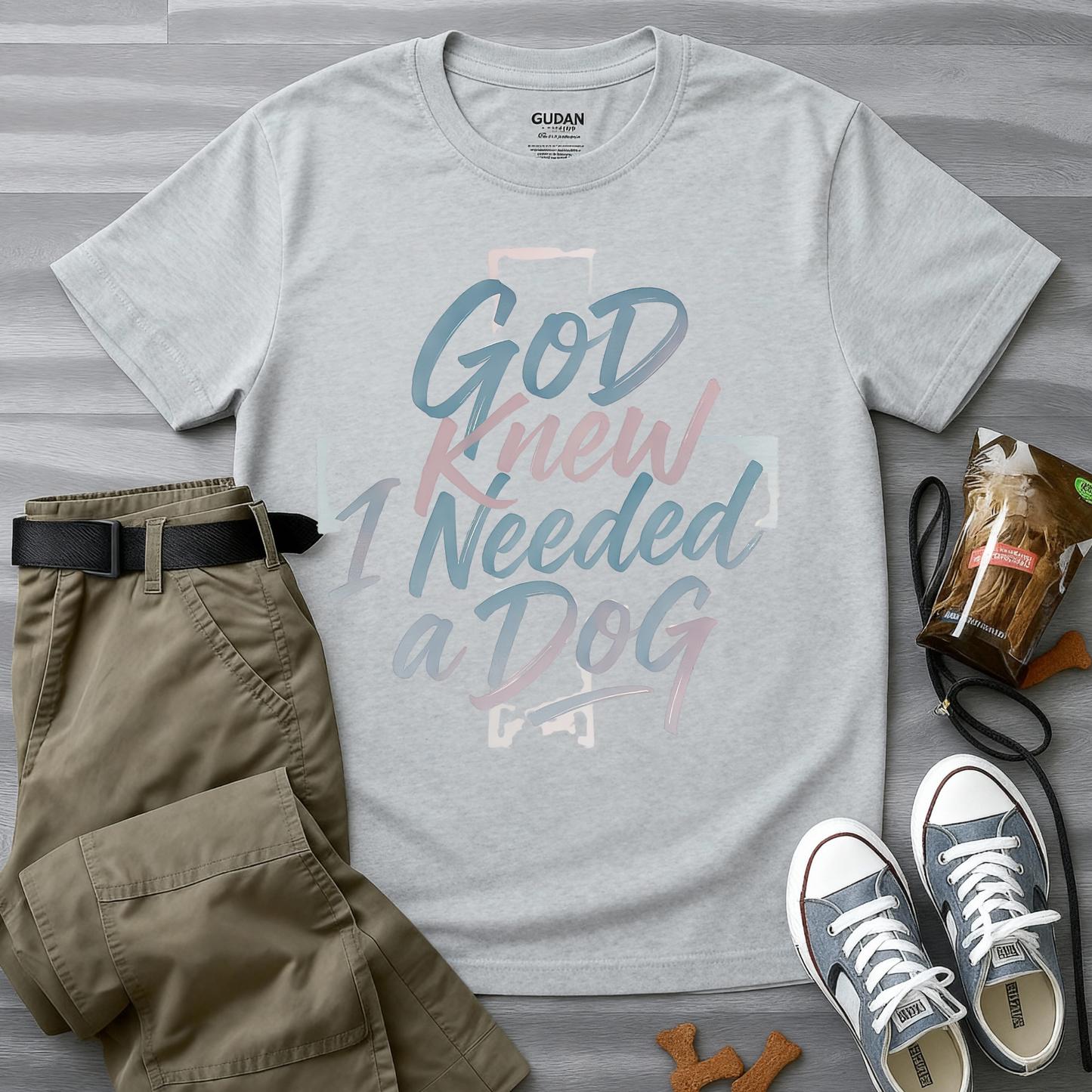 God Knew I Needed A Dog T-Shirt