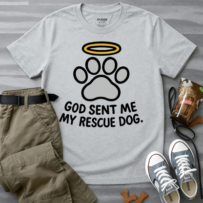 God Sent Me My Rescue Dog T-Shirt