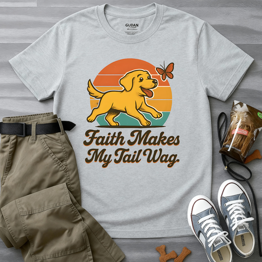 Faith Makes My Tail WagT-Shirt