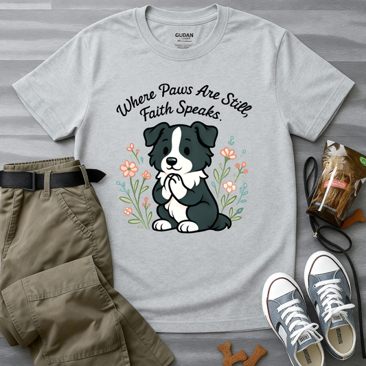 Where Paws Are Still, Faith Speaks T-Shirt