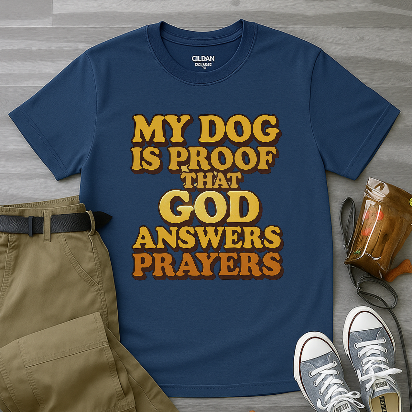 My Dog Is Proof That God Answers Prayers T-Shirt