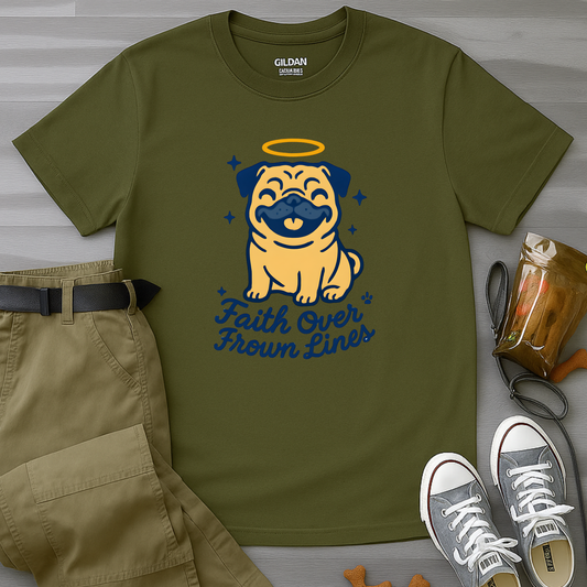 Faith Over Frown Lines Pug T-Shirt