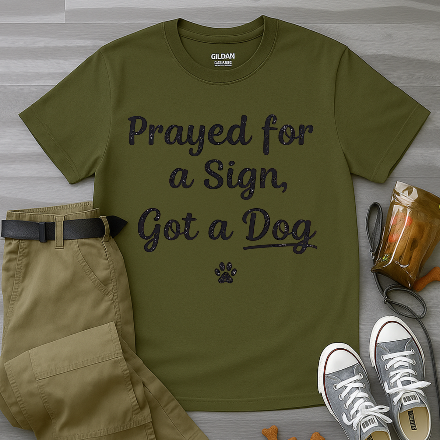 Prayed For A Sign Got A Dog T-Shirt