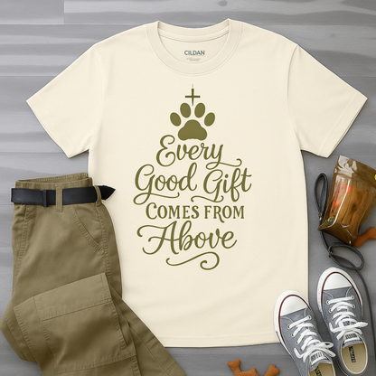 Every Good Gift Comes From Above T-Shirt