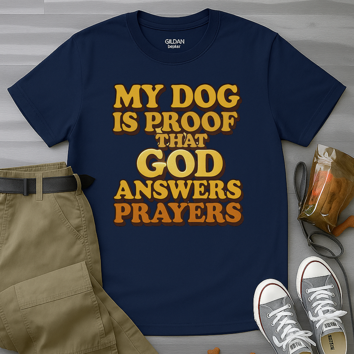 My Dog Is Proof That God Answers Prayers T-Shirt