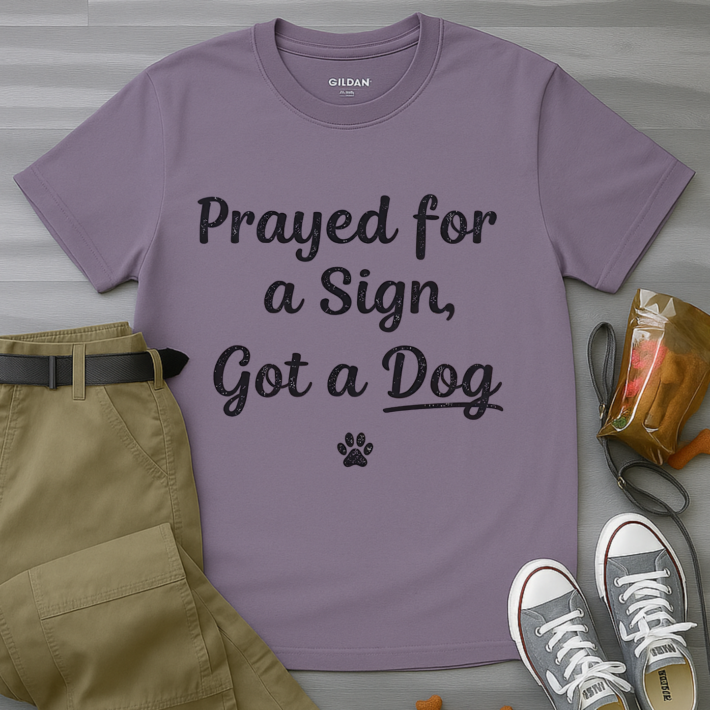 Prayed For A Sign Got A Dog T-Shirt