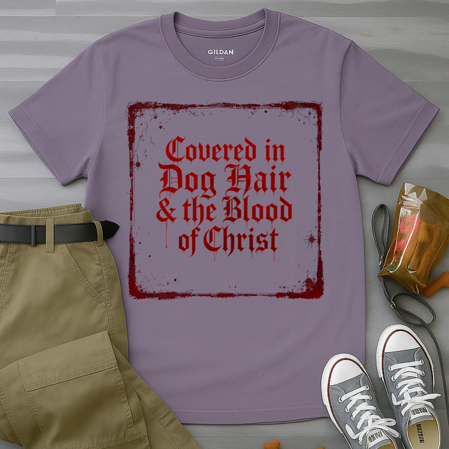 Covered In Dog Hair and The Blood of Christ T-Shirt