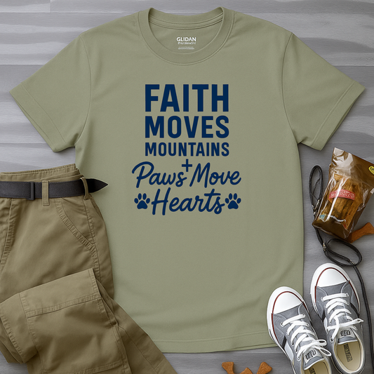 Faith Moves Mountains And Paws Moves Hearts T-Shirt