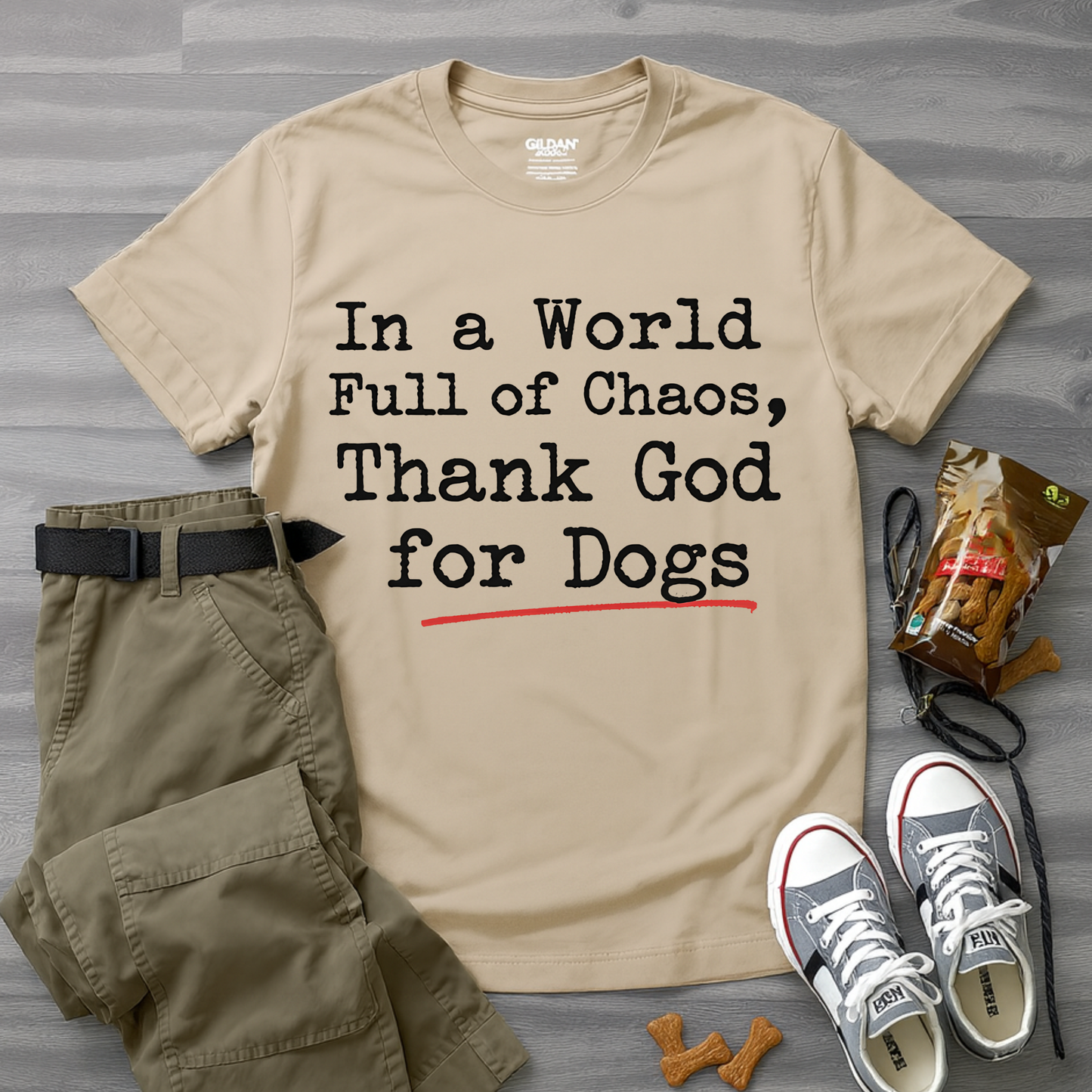 In A World Full Of Chaos Thank God For Dogs T-Shirt