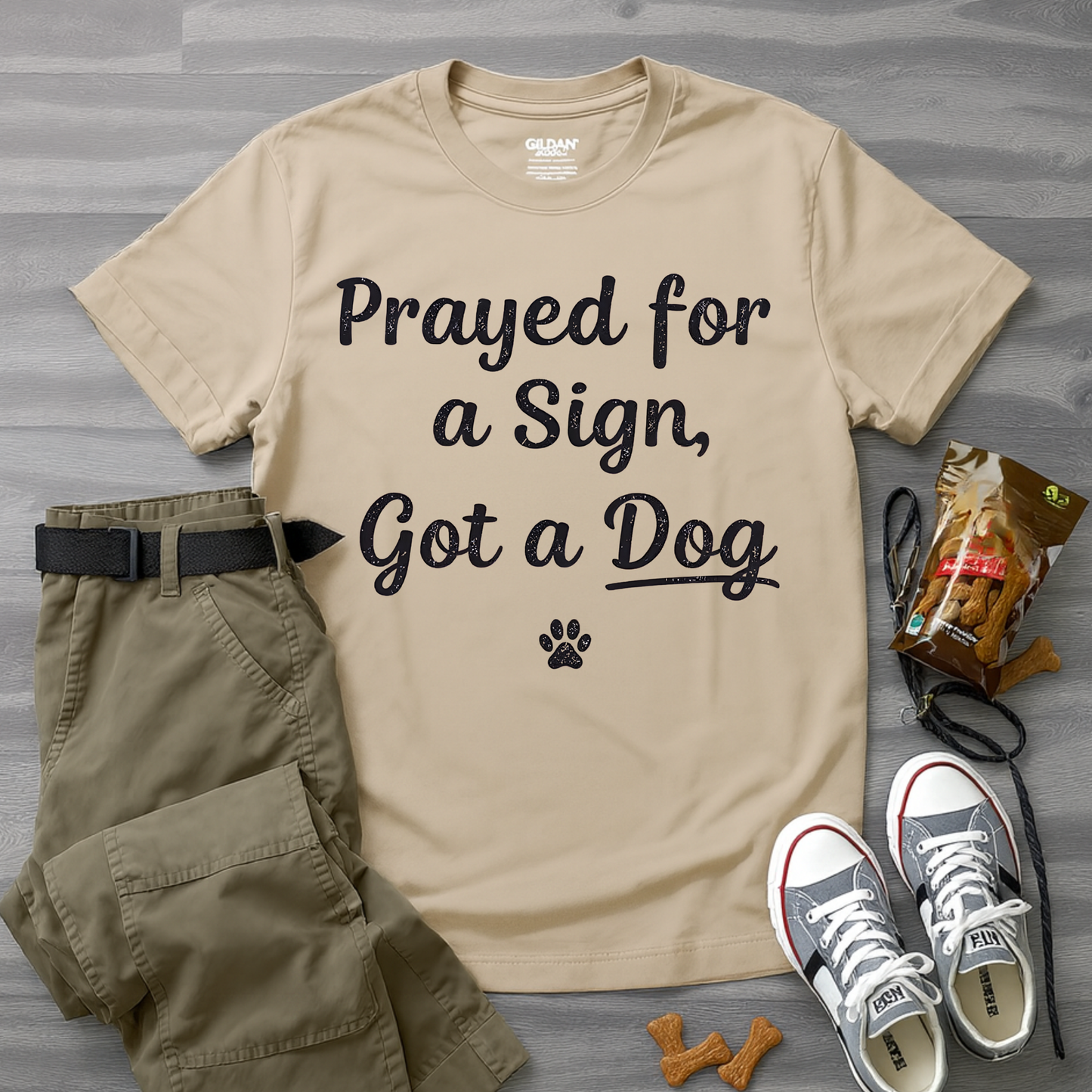Prayed For A Sign Got A Dog T-Shirt
