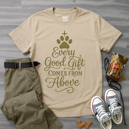 Every Good Gift Comes From Above T-Shirt