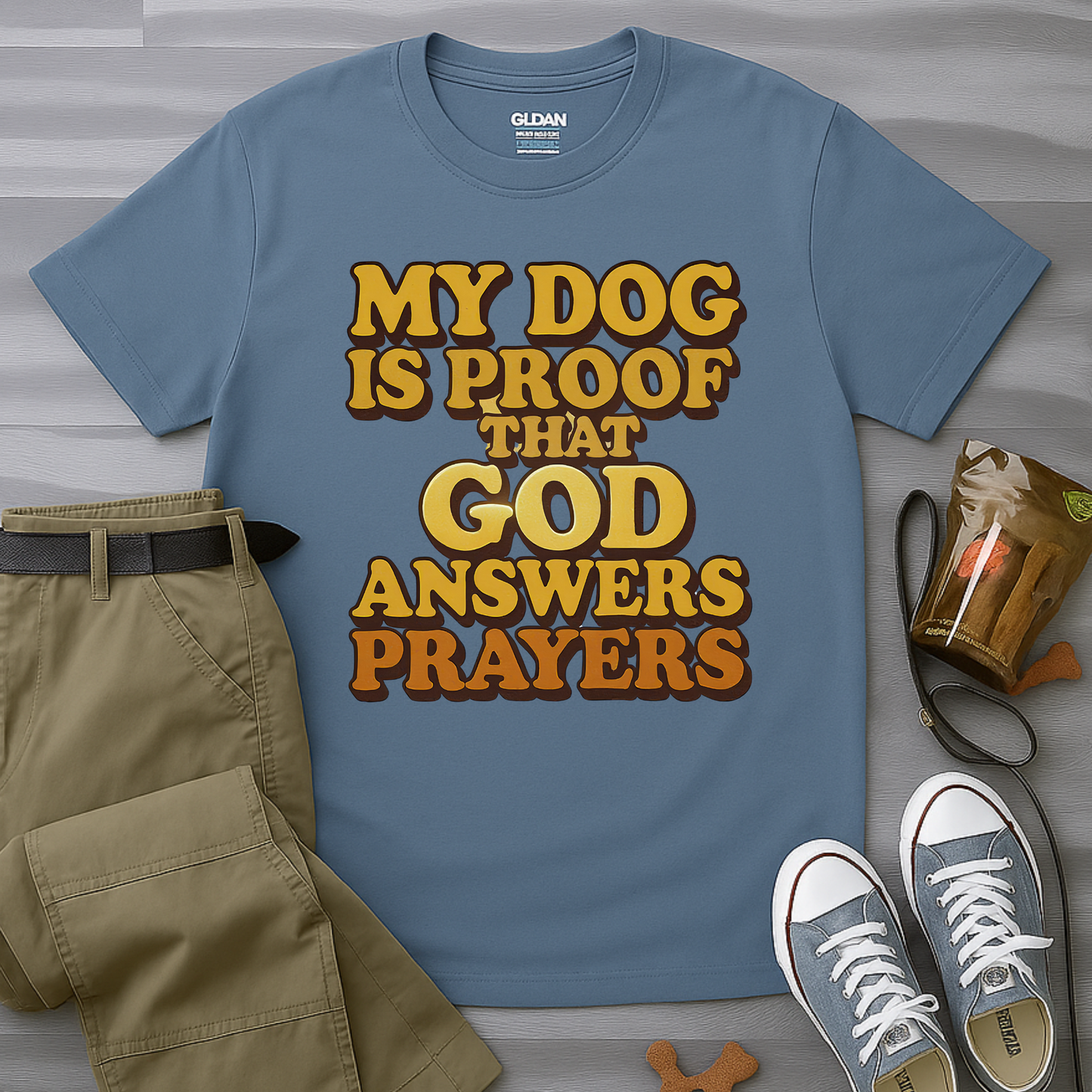 My Dog Is Proof That God Answers Prayers T-Shirt