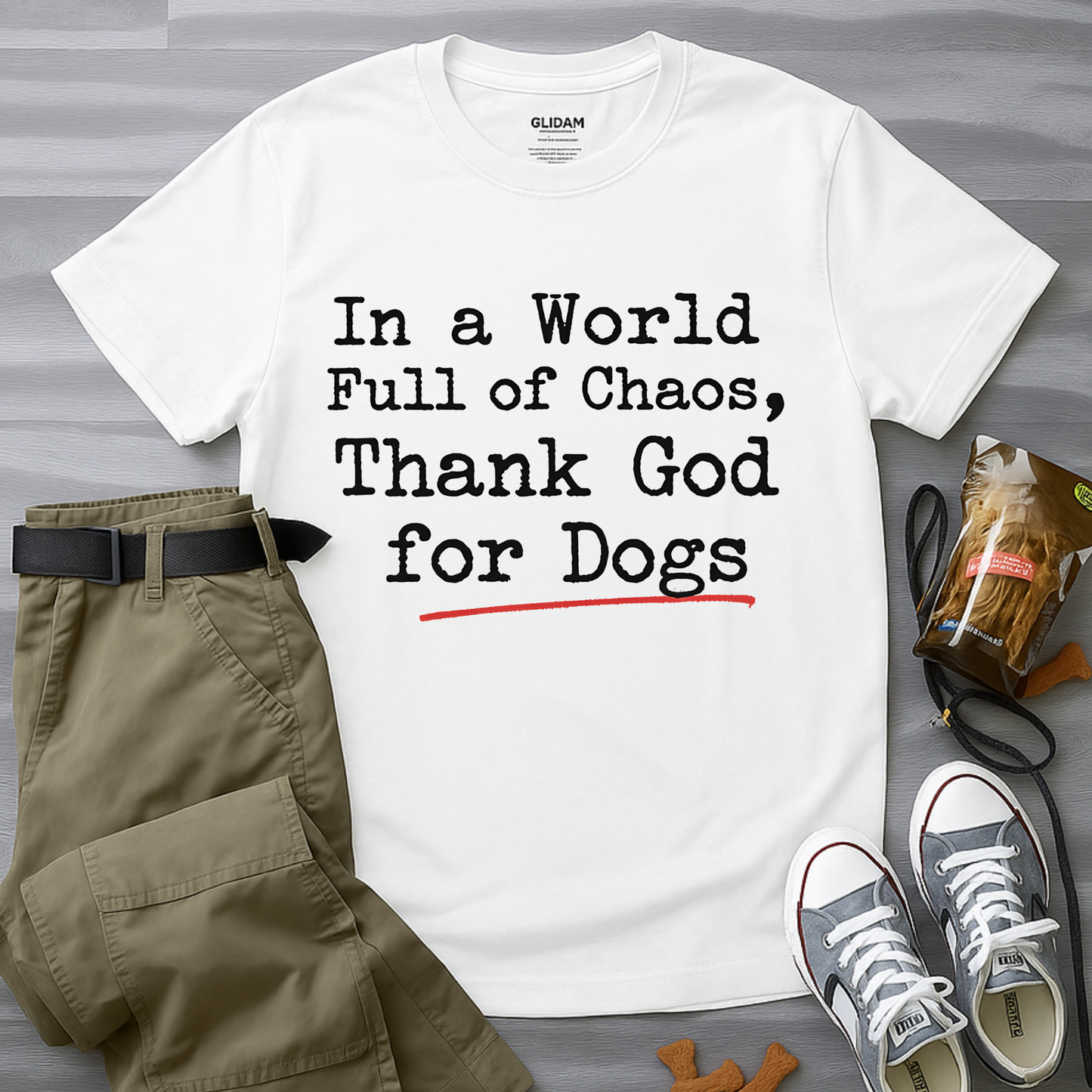 In A World Full Of Chaos Thank God For Dogs T-Shirt