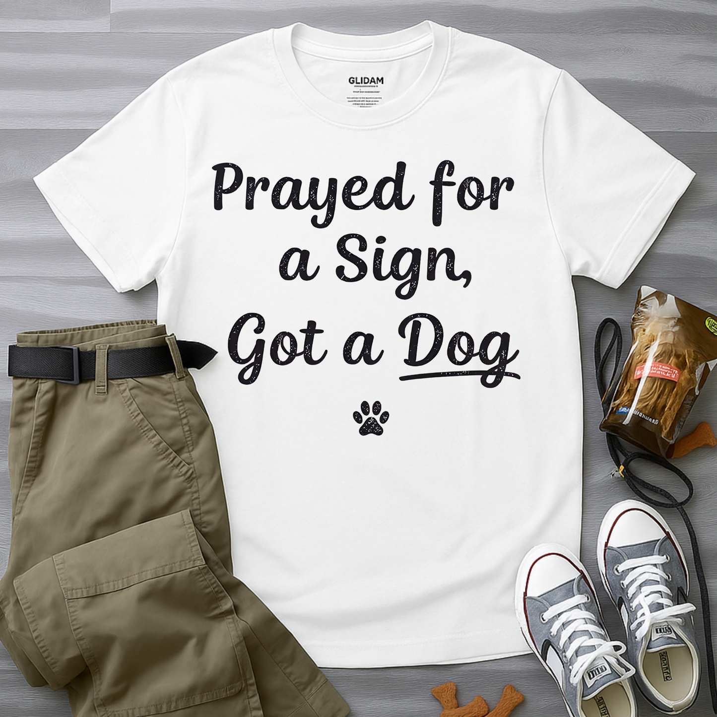 Prayed For A Sign Got A Dog T-Shirt